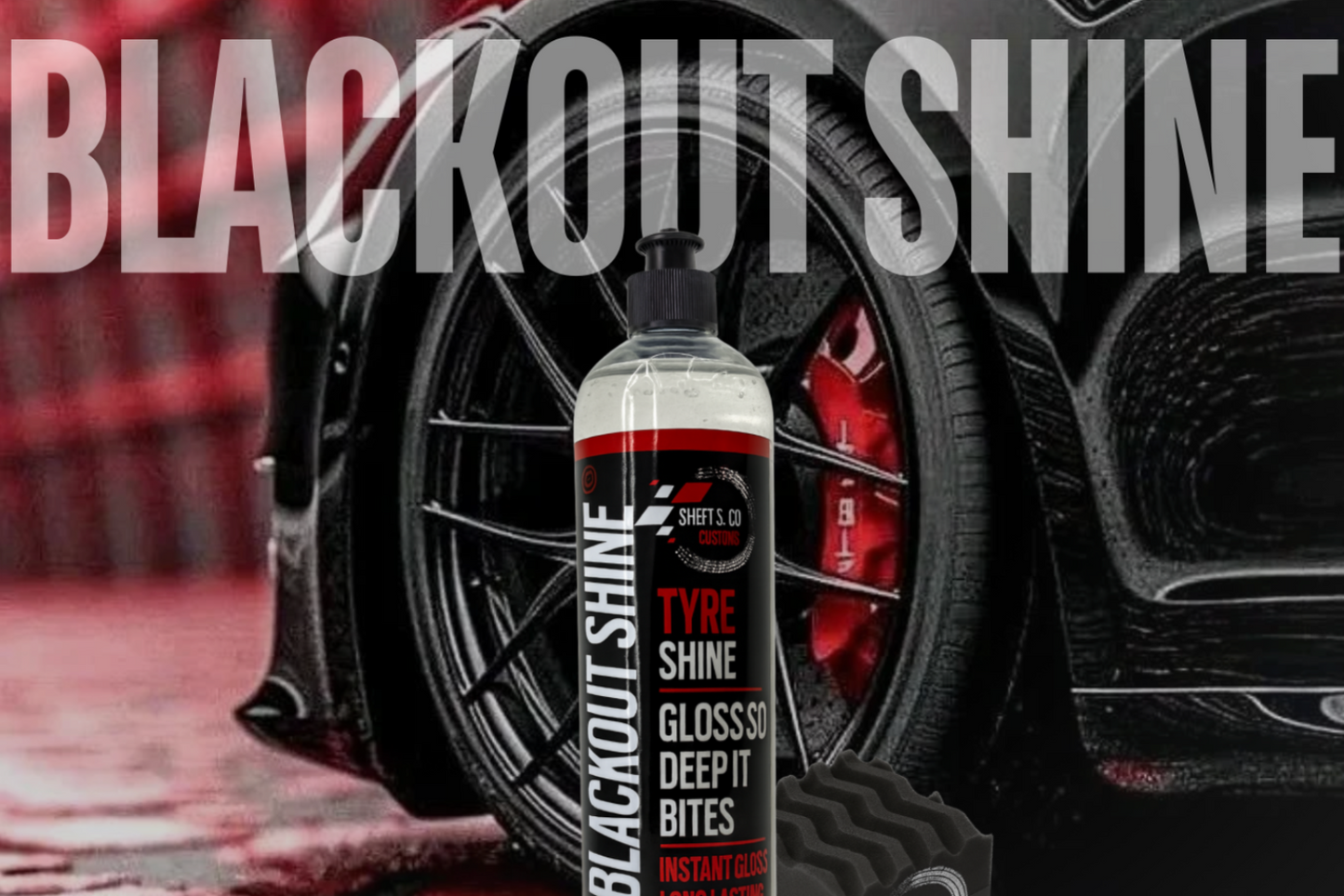 Tyre shine product with car tire in the background and 'Blackout Shine' text.
